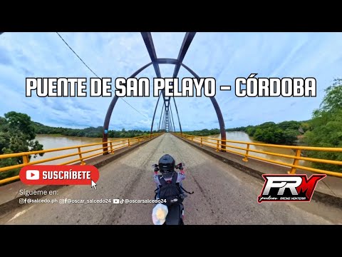 Recorriendo San Pelayo en moto | Cruzando el río Sinú por el puente 🌅🏍️