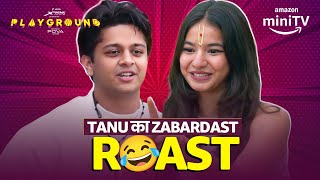 Tanu Aur Jaijeet Ki Roast Ne Lagadi Aag🔥in Playground Season 3 | Amazon miniTV