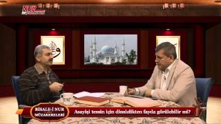 Risale-i Nur Müzakereleri - Asayişi temin için dinsizlikten fayda görülebilir mi?