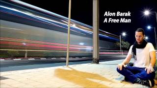 Alon Barak- A Free Man