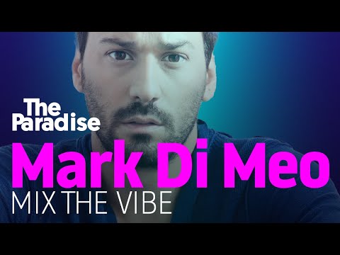 Mix The Vibe:  Mark Di Meo