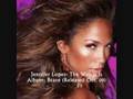 The Way It Is- Jennifer Lopez