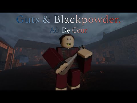 Guts & Blackpowder - Air De Cour