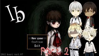 【偽実況】刀剣男士たちがIbの実況をするようです part2