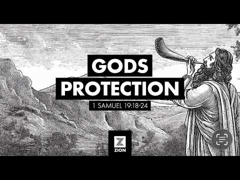Prophet, Priest, & Judge | God's Protection, 1 Sam 19:18-24 | Week 28
