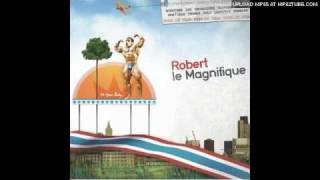 Robert Le Magnifique - La Route Du Rob