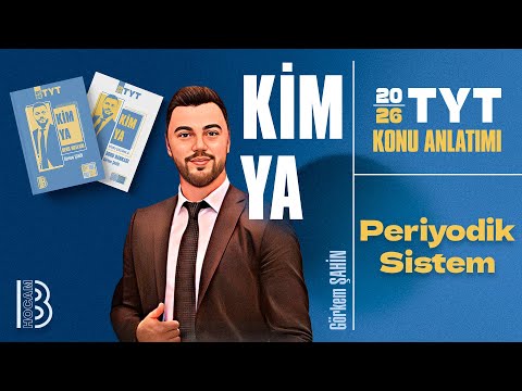 8) TYT Chemistry - Periodic System - Görkem ŞAHİN - 2026