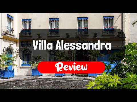 Villa Alessandra Review - Is This Paris Hotel Worth The Money?