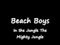 The Beach Boys-In the Jungle 