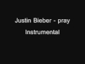 Justin Bieber - pray karaoke - Instrumental ...