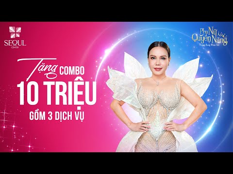 Seoul Center Ưu Đãi Tháng 10 Thăng Hạng Nhan Sắc Phái Đẹp