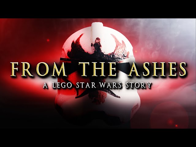 From the Ashes: A LEGO Star Wars Story