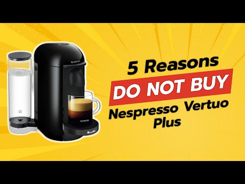 Nespresso Vertuo Plus: BEFORE You Buy! 🚫☕ 5 Reasons NOT to Get It!