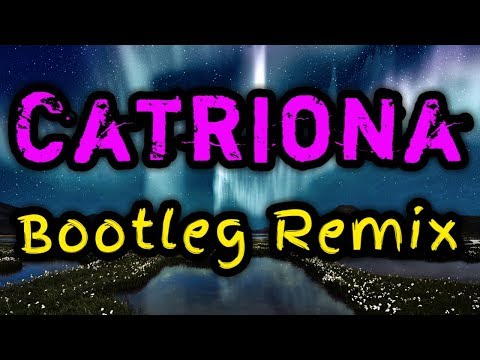 Catriona BOOTLEG REMIX Matthaios x Dj Bharz