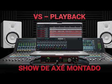VS MULTIPISTA E PLAYBACK SHOW DE AXE MONTADO MULTITRACK
