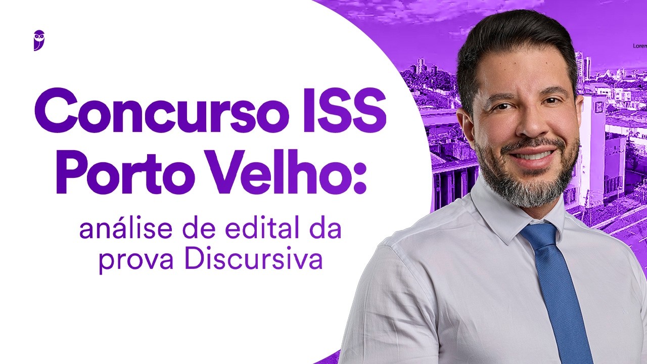 Concurso ISS Porto Velho: análise de edital da prova Discursiva