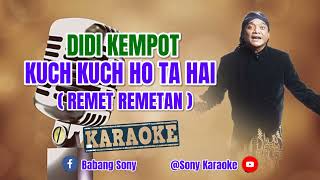 Download lagu Kuch Kuch Ho Ta Hai ( Remet Remetan ) Didi Kempot Karaoke || @sonykaraokeofficial mp3 Download lagu Kuch Kuch Ho Ta Hai ( Remet Remetan ) Didi Kempot Karaoke || @sonykaraokeofficial mp3
