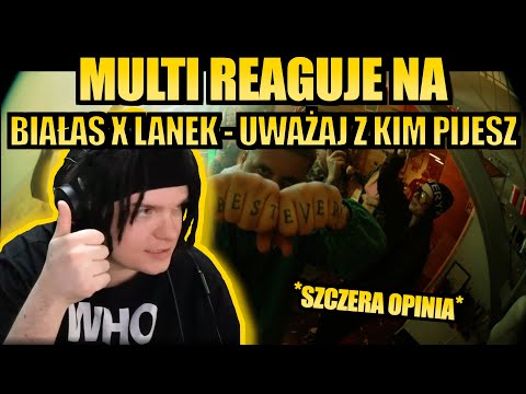 MULTI reaguje na BIAŁAS X LANEK - Uważaj z kim pijesz | SHOTY