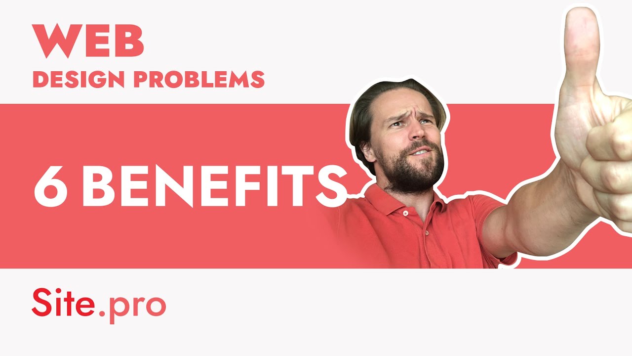 Web Design Problems: 6 benefits