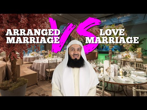Arranged Marriage vs Love Marriage | Mutfi Menk