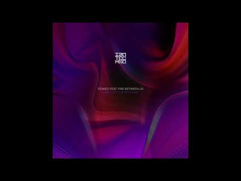 Stoked feat. Fire Between Us - Girl with the Red Hair (Original Mix)