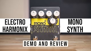 Video thumbnail for Electro Harmonix Mono Synth Synthesizer Pedal Demo and Review by The Gear Cage