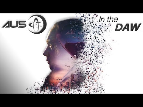 Au5 In The DAW | Only In A Dream | Melodic Dubstep In Ableton Live