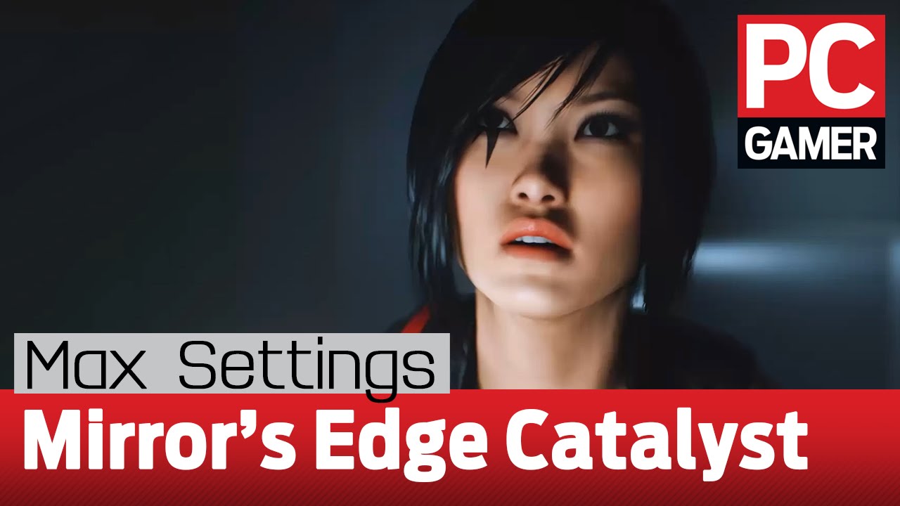Mirror's Edge Catalyst gameplay - PC max settings at 60 fps - YouTube