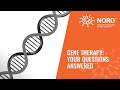 Gene Therapy: Your Questions Answered