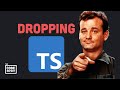 Big Projects Are Ditching TypeScript Why