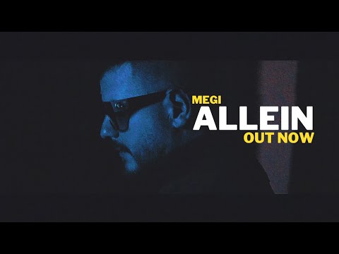 MEGI - ALLEIN (OFFICIAL VIDEO)