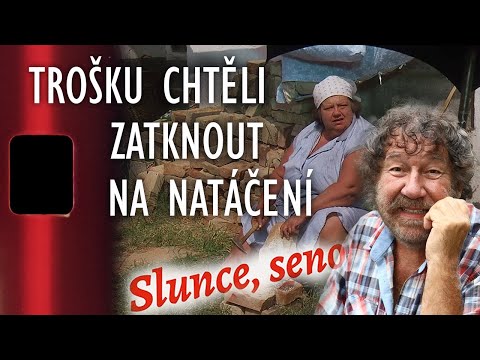 SLUNCE SENO... - Zdeňka Trošku chtěli zatknout na natáčení