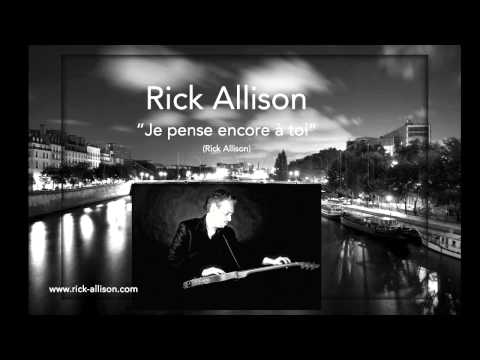 Rick Allison - Je pense encore à toi (Audio)