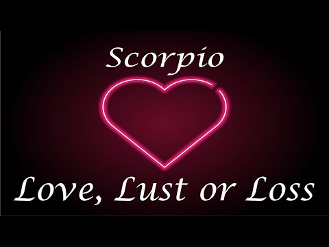 Scorpio ❤️💔💋 "Obsession" Love, Lust or Loss April 24th - 30th 2022