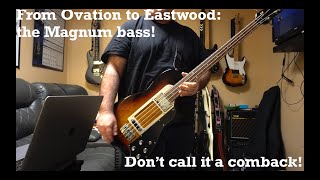 Video thumbnail for The return of a forgotten gem | Eastwood Magnum bass review #eastwood #ovationguitars #newguitarday by MichaelD8393
