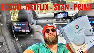 How to set up LandCruiser 300 Series Netflix, Stan & stream video on the rear screens! *Chromecast*