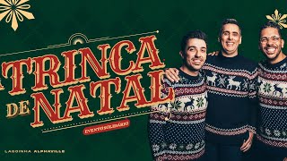 🔴 A TRINCA DE NATAL │FLAVIO AUGUSTO + CAIO CARNEIRO + JOEL JOTA | LAGOINHA ALPHAVILLE