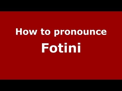 How to pronounce Fotini (Greek/Greece) - PronounceNames.com