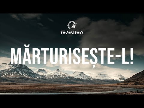 Revenirea - Mărturisește-L  -  Rei Abrudan