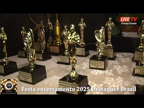 Festa encerramento 2025 Destaques Brasil