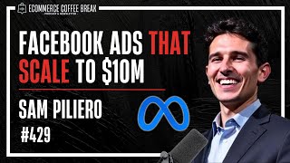 11 Years Of Facebook Advertising Expertise In 30 Minutes | The Ecommerce Coffee Break Podcast