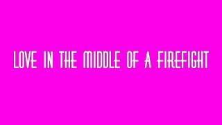 Dillon Francis - Love in the Middle of a Firefight (Feat. Brendon Urie) (Lyrics)