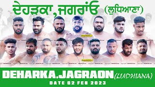 Deharka, Jagraon (Ludhiana) Kabaddi Tournament 02 Feb 2023