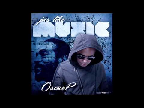 Oscar P - Jus Like Music (thatmanmonkz remix)