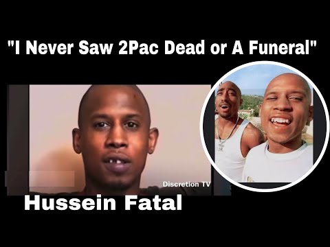 Hussein Fatal: If 2Pac Faked His Death I’m Going To Help Him Keep It Going