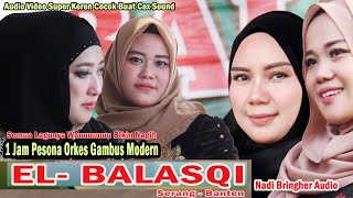 Download lagu LAGU LAGU PILIHAN TERPOPULER | Satu Jam Bareng ORKES GAMBUS MODERN EL - BALASQI Serang - Banten mp3 Download lagu LAGU LAGU PILIHAN TERPOPULER | Satu Jam Bareng ORKES GAMBUS MODERN EL - BALASQI Serang - Banten mp3