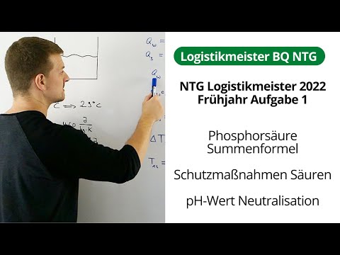NTG Logistikmeister 2022-1 Aufgabe 1 - Phosphorsäure Summenformel, Schutzmaßnahmen Säuren, pH-Wert