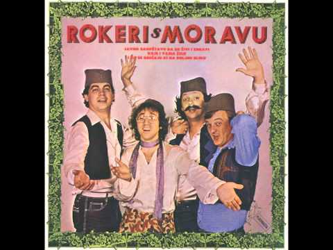 Rokeri s Moravu - Ajde mala pomogni kolezi - ( Audio )