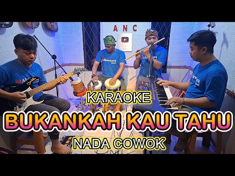 BUKANKAH KAU TAHU KARAOKE NADA COWOK ELVY SUKAESIH