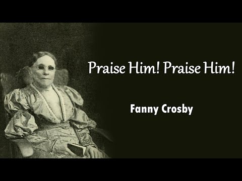 Praise Him! Praise Him!